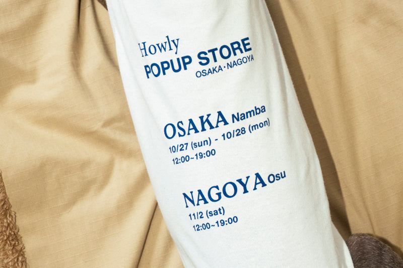 Howly POPUP STORE OSAKA/NAGOYA
